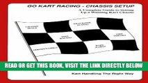 [READ] EBOOK Go-Kart Racing Chassis Setup: A Complete Guide to Setting Up a Winning Kart Chassis