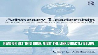 [DOWNLOAD] PDF Advocacy Leadership: Toward a Post-Reform Agenda in Education (Critical Social