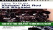 [FREE] EBOOK How to Build Vintage Hot Rod V-8 Engines (Motorbooks Workshop) BEST COLLECTION