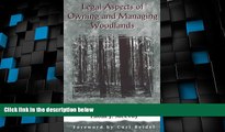 Big Deals  Legal Aspects of Owning and Managing Woodlands  Full Read Best Seller