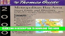 Read Now Thomas Guide 2000 Metropolitan Bay Area: Street Guide and Directory includes Metro Areas