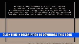 Read Now Intermediate English test guide: Department of the college entrance examination questions