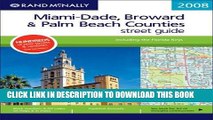 Read Now Rand McNally 2008 Miami-Dade, Broward   Palm Beach Counties Street Guide (Rand McNally