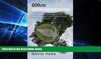 Full [PDF]  Godless Environmentalism: The Failure of Environmental Protection and Our Hidden Power