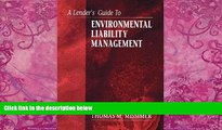 Big Deals  A Lender s Guide to Environmental Liability Management  Best Seller Books Most Wanted