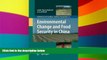 Must Have  Environmental Change and Food Security in China (Advances in Global Change Research)