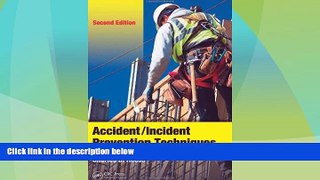 Must Have PDF  Accident/Incident Prevention Techniques, Second Edition  Best Seller Books Most