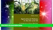 READ FULL  Agricultural Policies in the EU and US: A Comparison of Policy Objectives and their