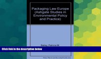 Full [PDF]  Packaging Law Europe (Ashgate Studies in Environmental Policy and Practice)  Premium