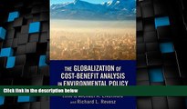 Big Deals  The Globalization of Cost-Benefit Analysis in Environmental Policy  Full Read Best Seller