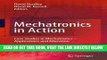 [FREE] EBOOK Mechatronics in Action: Case Studies in Mechatronics - Applications and Education