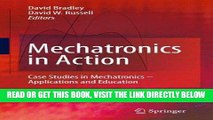 [FREE] EBOOK Mechatronics in Action: Case Studies in Mechatronics - Applications and Education