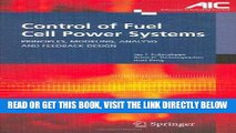 [FREE] EBOOK Control of Fuel Cell Power Systems: Principles, Modeling, Analysis and Feedback