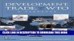 [Free Read] Development, Trade, and the WTO: A Handbook (World Bank Trade and Development Series)