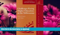 READ BOOK  Challenges Facing Higher Education at the Millennium: (American Council on Education