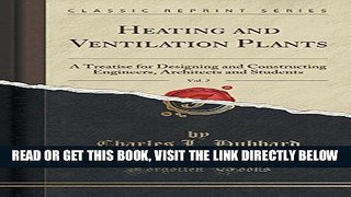 [FREE] EBOOK Heating and Ventilation Plants, Vol. 2: A Treatise for Designing and Constructing