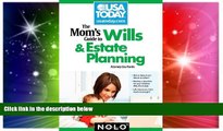 READ FULL  The Mom s Guide to Wills and Estate Planning (Mom s Guide to Wills   Estate Planning)