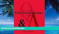 Big Deals  Questions   Answers: Wills, Trusts, and Estates  Best Seller Books Most Wanted