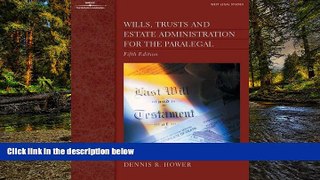Must Have  Wills, Trusts and Estate Administration for the Paralegal (Presidents)  READ Ebook Full
