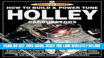 [READ] EBOOK How to Build   Power Tune Holley Carburetors  (Speedpro) BEST COLLECTION
