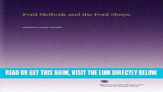 [READ] EBOOK Ford Methods and the Ford Shops, ONLINE COLLECTION