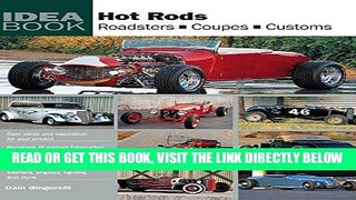 [FREE] EBOOK Hot Rods: Roadsters, Coupes, Customs (Idea Book) BEST COLLECTION