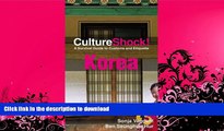 READ  CultureShock! Korea: A Survival Guide to Customs and Etiquette (Cultureshock Korea: A