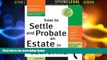 Big Deals  How to Probate   Settle an Estate in California, 2E  Best Seller Books Best Seller