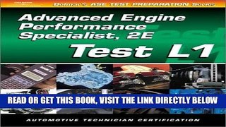 [READ] EBOOK ASE Test Prep Series -- Automobile (L1): Automotive Advance Engine Performance ONLINE
