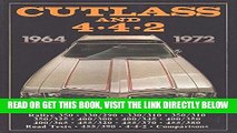 [READ] EBOOK Cutlass and 4 4 2: 1964-1972 (Brooklands Books Road Tests Series) ONLINE COLLECTION