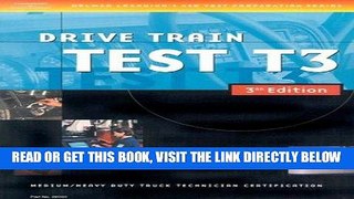 [FREE] EBOOK ASE Medium/Heavy Duty Truck Test Prep Manuals, 3E T3: Drive Train (Delmar Learning s