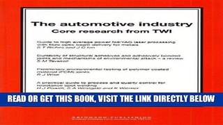 [READ] EBOOK The Automotive Industry: Core Research from TWI (Woodhead Publishing Series in