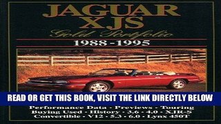 [FREE] EBOOK Jaguar XJS Gold Portfolio, 1988-1995 (Road Test) (Brooklands Books Road Tests Series)