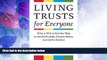 Big Deals  Living Trusts for Everyone: Why a Will is Not the Way to Avoid Probate, Protect Heirs,