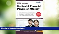 Big Deals  Make Your Own Medical   Financial Powers of Attorney  Full Read Most Wanted
