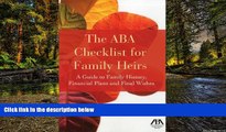 Must Have  The ABA Checklist for Family Heirs: A Guide to Family History, Financial Plans and