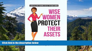 READ FULL  Wise Women Protect Their Assets  READ Ebook Full Ebook