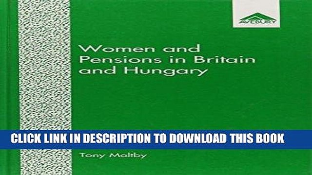 [PDF] Women and Pensions in Britain and Hungary: A Cross-National and Comparative Case Study of