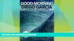 FAVORITE BOOK  Good Morning Diego Garcia: A Journey of Discovery (Journeys) (Volume 2)  PDF ONLINE