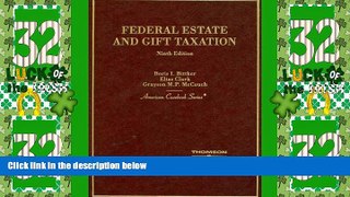 Big Deals  Federal Estate and Gift Taxation (American Casebook Series)  Best Seller Books Best