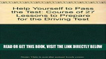 [FREE] EBOOK Help Yourself to Pass the Test: Course of 27 Lessons to Prepare for the Driving Test