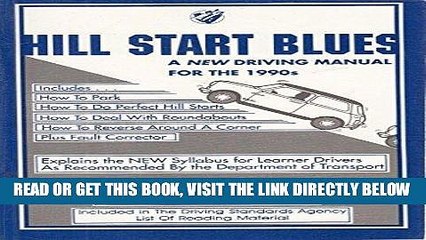 [READ] EBOOK Hill Start Blues: New Driving Manual for the 1990 s BEST COLLECTION