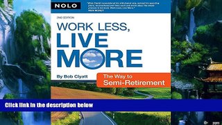 Books to Read  Work Less, Live More: The Way to Semi-Retirement  Best Seller Books Best Seller