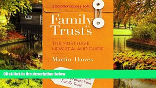 Must Have  Family Trusts: The Must-Have New Zealand Guide - How to Manage and Protect Your Family