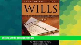 Must Have  The Complete Guide to Wills: What You Need to Know Explained Simply  READ Ebook Full