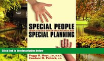 Must Have  Special People Special Planning: Creating a Safe Legal Haven for Families with Special