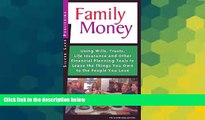 READ FULL  Family Money: Using Insurance, Living Trusts and Other Tools...  READ Ebook Full Ebook