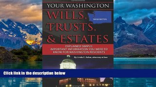 Big Deals  Your Washington Wills, Trusts,   Estates Explained Simply: Important Information You