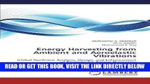 [FREE] EBOOK Energy Harvesting from Ambient and Aeroelastic Vibrations: Global Nonlinear Analysis,