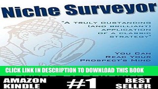 [New] Ebook Niche Surveyor: How To Read Your Prospect s Mind (Without Them Even Knowing!) Free